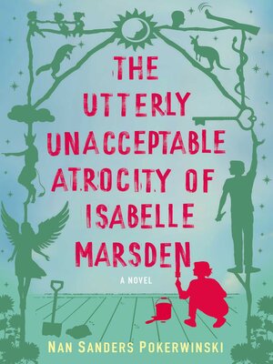 cover image of The Utterly Unacceptable Atrocity of Isabelle Marsden